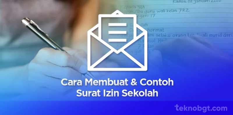 Cara Membuat Surat Izin Sekolah Karena Sakit atau Keluar Kota